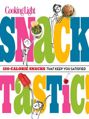 cover image of Cooking Light Snacktastic!